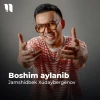 Jamshidbek Xudaybergenov — Boshim aylanib