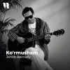 Janob Bexruziy — Ko’rmusham