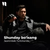 Jasminbek Turkmanov — Shunday bo'lsang