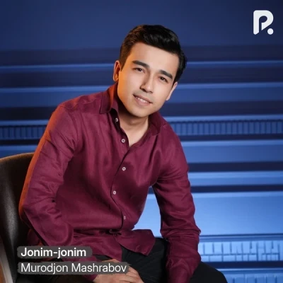 Murodjon Mashrabov — Jonim-jonim