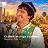 Oybekjon Tullayev — O’zbekistonga sayohat