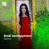 Safinur — Endi sevmayman