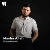 Umid Haitbaev — Masha Allah
