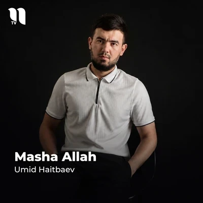 Umid Haitbaev — Masha Allah