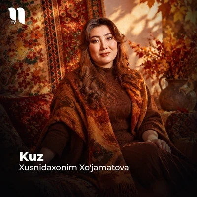 Xusnidaxonim Xo'jamatova — Kuz