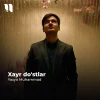 Yaxyo Muhammad — Xayr do’stlar