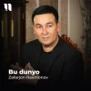 Zafarjon Raxmonov — Bu dunyo