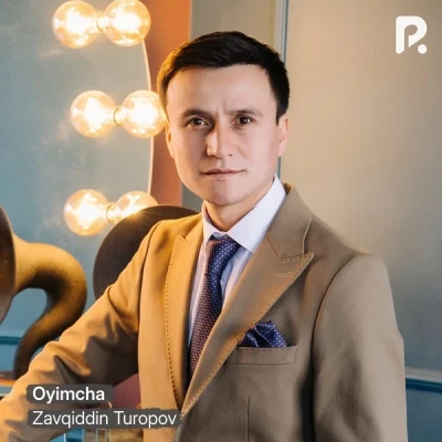 Zavqiddin Turopov — Oyimcha